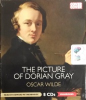 The Picture of Dorian Gray written by Oscar Wilde performed by Edward Petherbridge on CD (Unabridged)